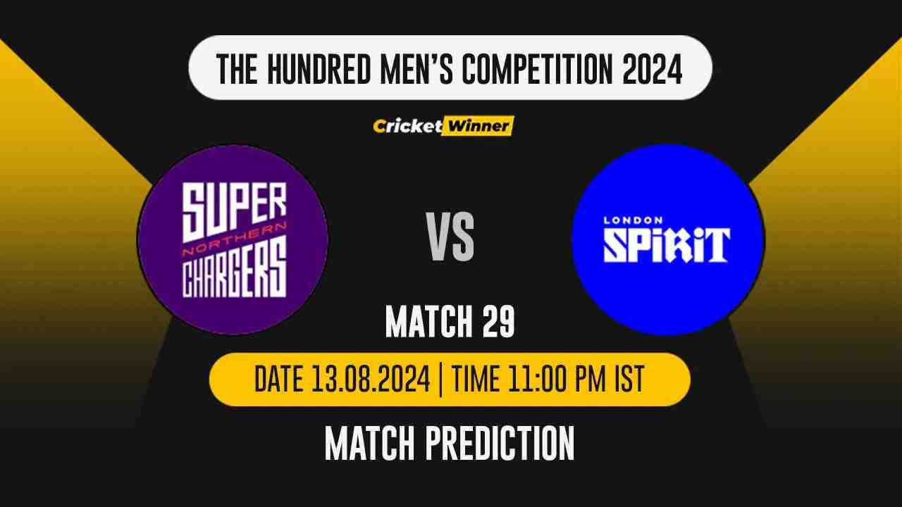 The Hundred 2024: 29th Match, LS vs NS, Match Prediction - who will win today's match between London Spirit and Northern Superchargers