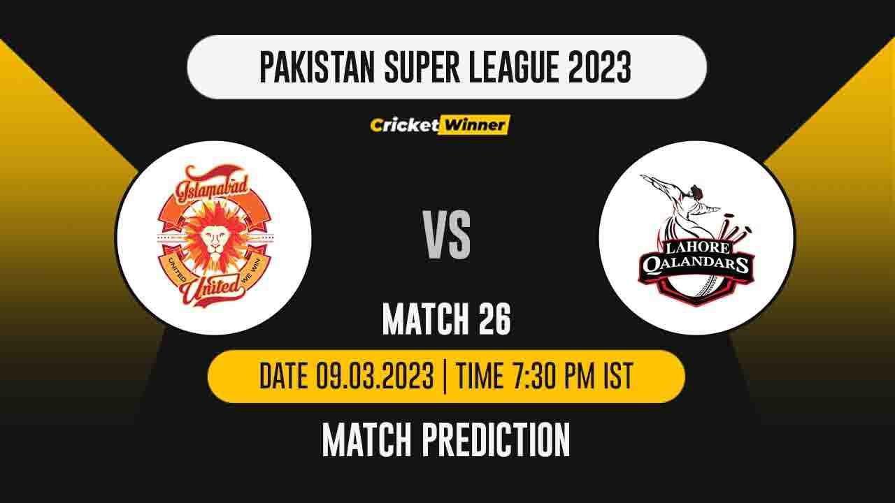 PSL 2023: 26th Match, ISL vs LAH Match Prediction- Who Will Win Today's PSL Match Between Islamabad United and Lahore Qalandars?