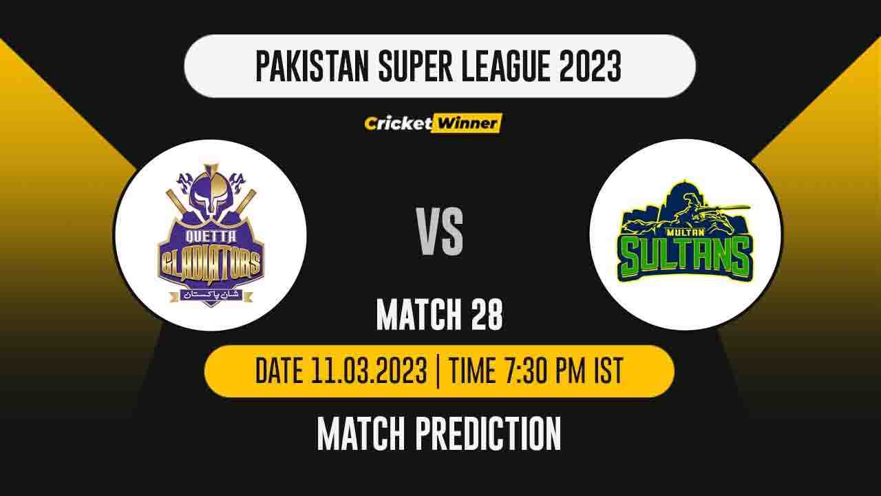 PSL 2023: Match 28 QUE vs MUL Match Prediction- Who Will Win Today's PSL Match Between Quetta Gladiators vs Multan Sultans?