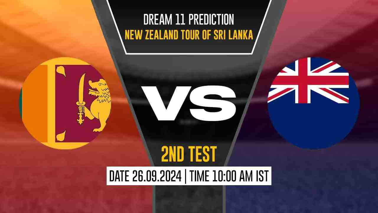 SL vs NZ Dream11 Prediction, Sri Lanka vs New Zealand, 2nd Test