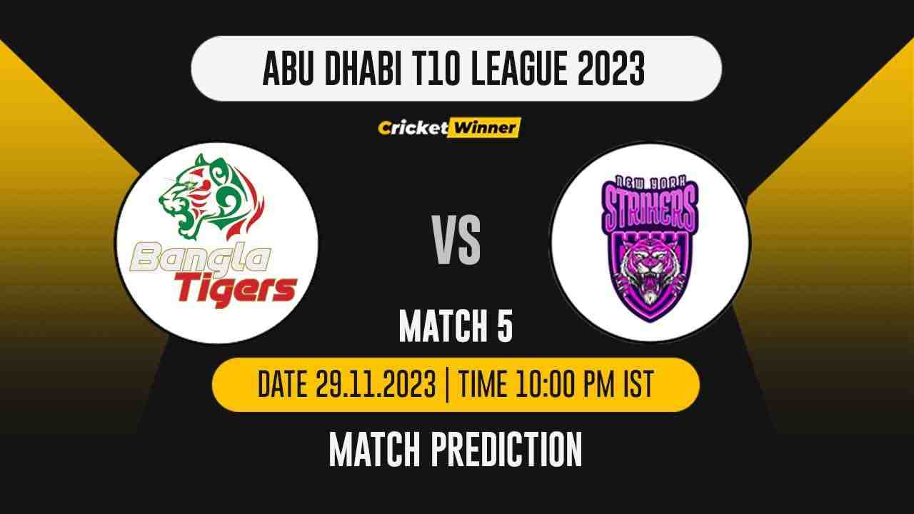 BT vs NYS Match Prediction- Who Will Win Today’s T10 Match Between Bangla Tigers and New York Strikers, Abu Dhabi T10 League, 5th Match