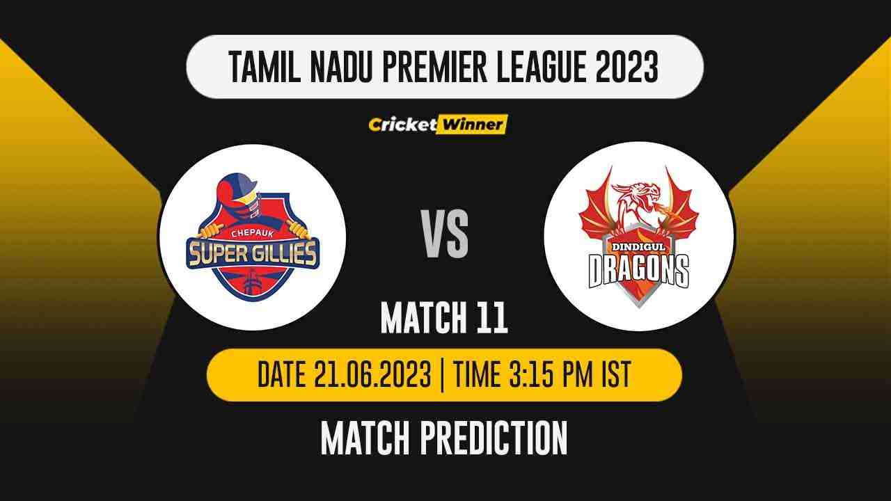 CSG vs DD Match Prediction- Who Will Win Today’s IPL Match Between Chepauk Super Gillies and Dindigul Dragons, TNPL 2023, 11th Match