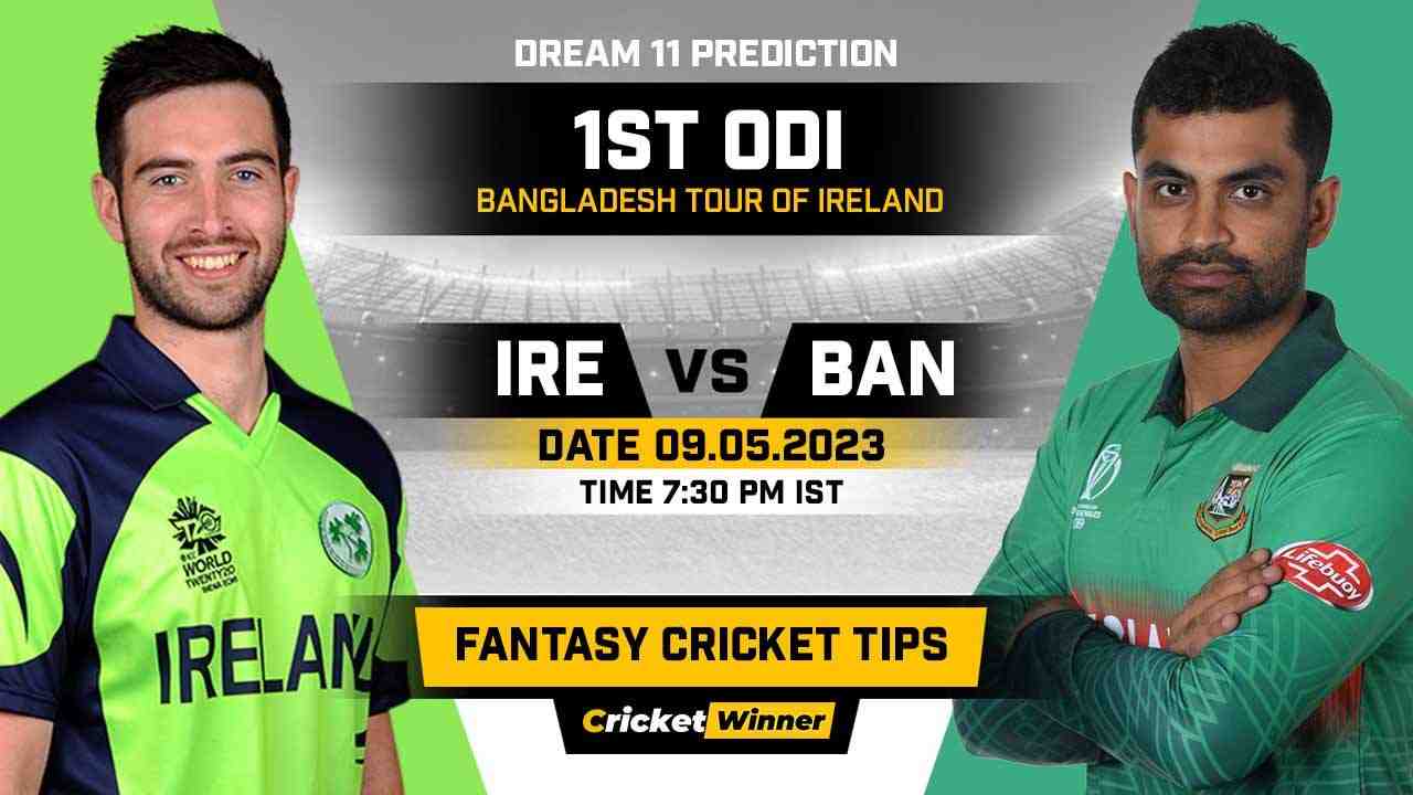 IRE vs BAN Dream11 Prediction, Fantasy Cricket Tips, Probable Playing XI, Pitch Report & Injury Updates For 1st ODI