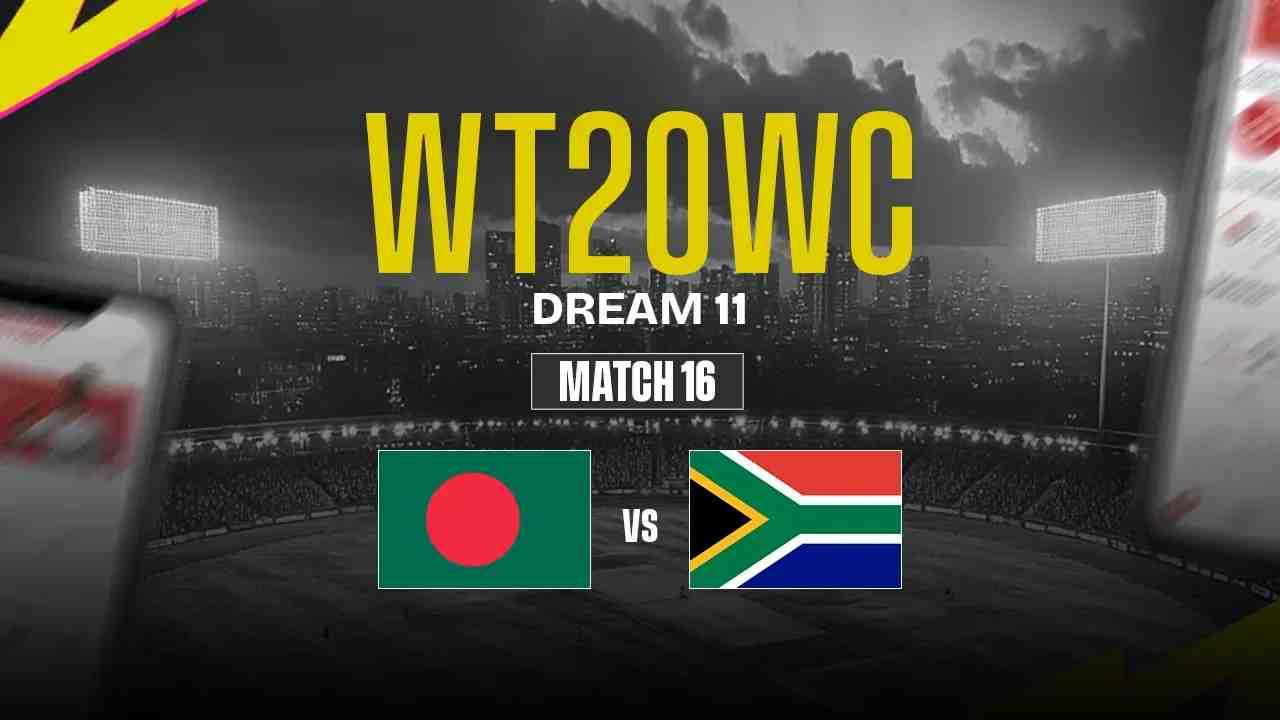 BAN-W vs SA-W Dream11 Prediction, Bangladesh-W vs South Africa-W, 16th Match