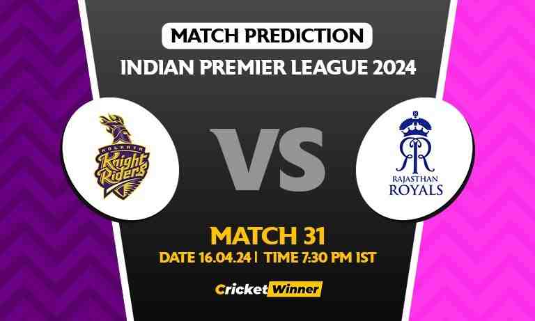 IPL 2024: Match 31, KKR vs RR Today Match Prediction - Who will win today's IPL match?