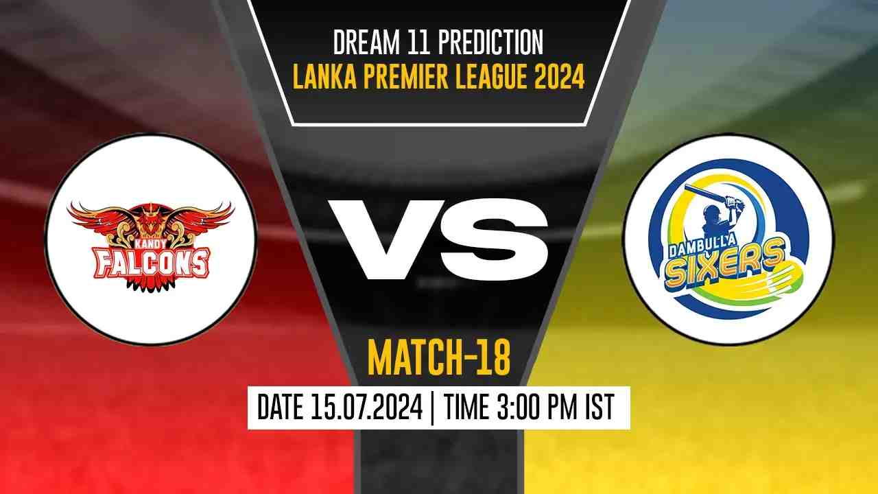 DS vs KFL Dream11 Prediction, Fantasy Cricket Tips, Probable Playing XI, Pitch Report &amp; Injury Updates For 18th Match