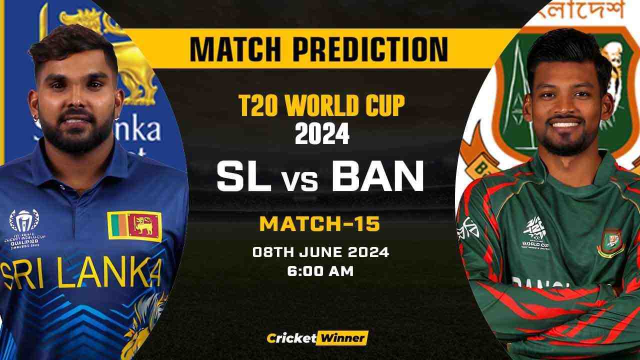 T20 World Cup 2024, 15th Match, SL vs BAN Today Match Prediction - Who will win today's match