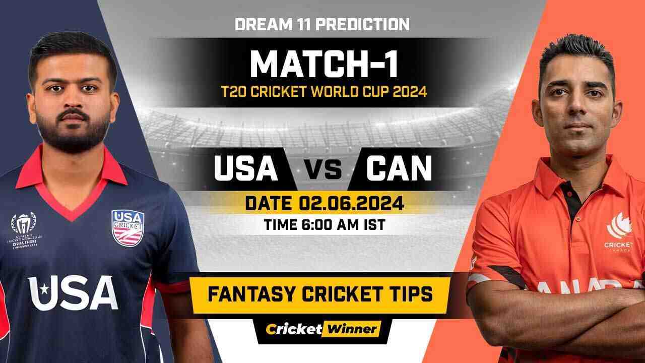 USA vs CAN Dream11 Prediction, Fantasy Cricket Tips, Probable Playing XI, Pitch Report &amp; Injury Updates For 1st Match