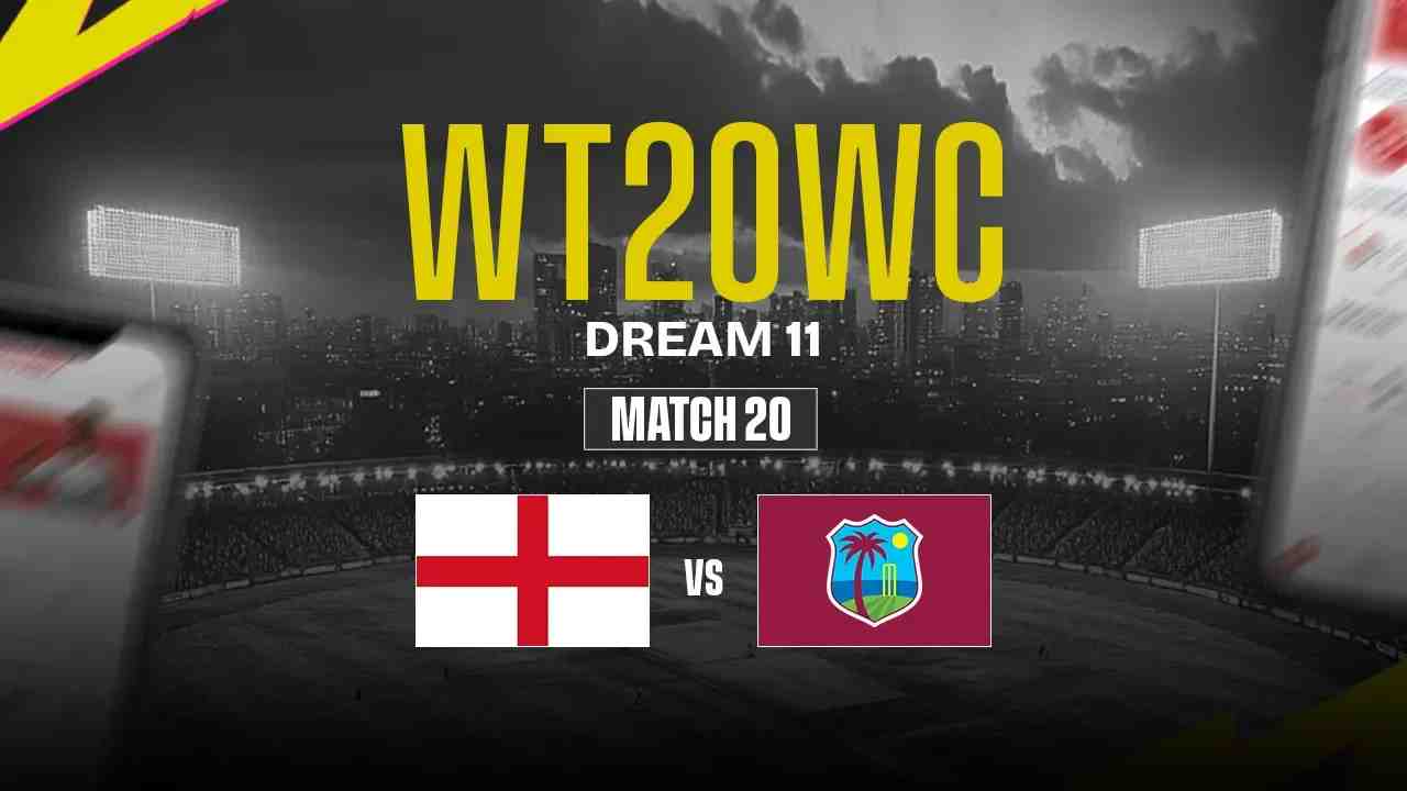 ENG-W vs WI-W Dream11 Prediction, England-W vs West Indies-W, 20th Match