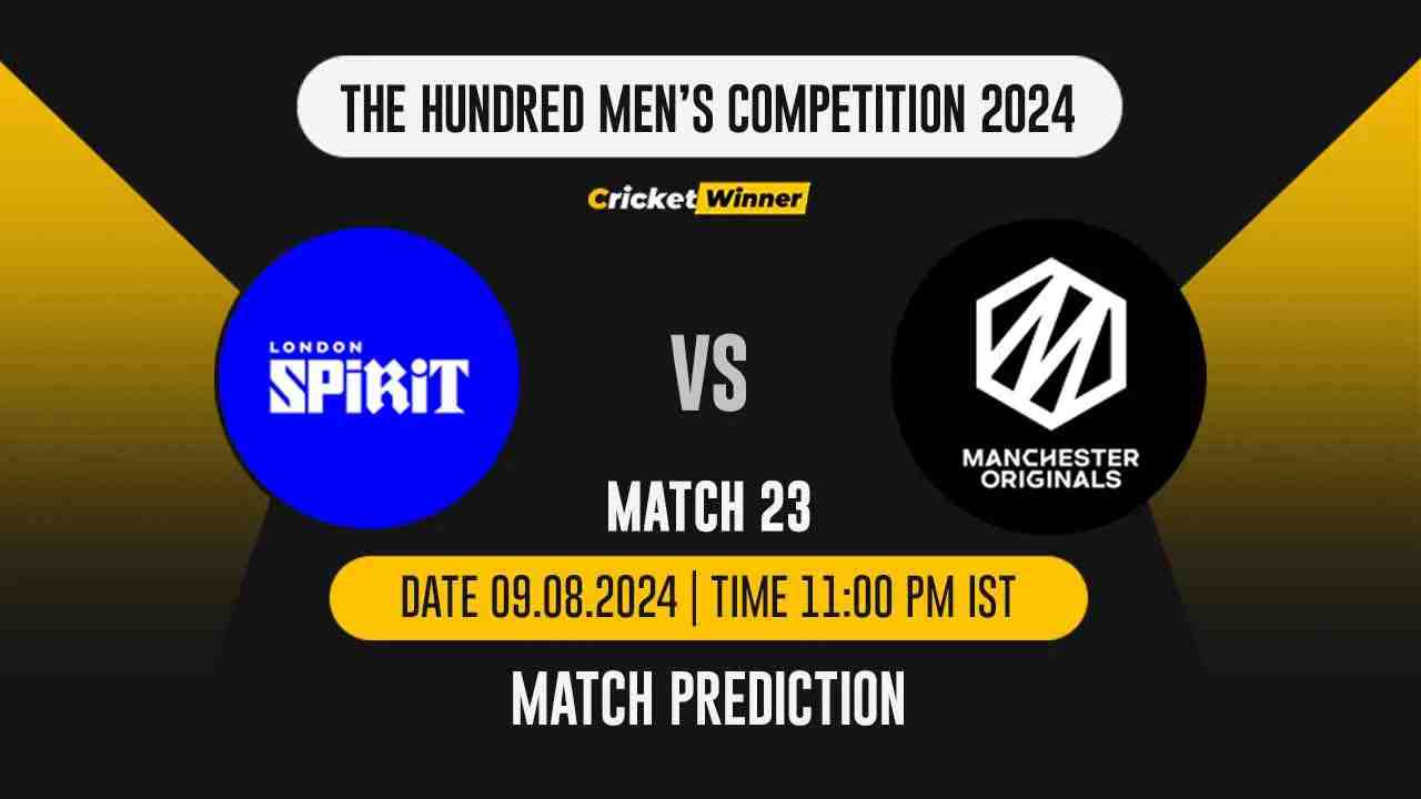 The Hundred 2024: 23rd Match, LS vs MO, Match Prediction - who will win today's match between London Spirit and Manchester Originals