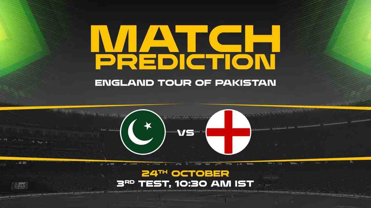 PAK vs ENG Dream11 Prediction, Pakistan vs England, 3rd Test