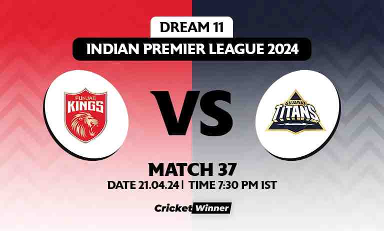 PBKS vs GT Dream11 Prediction, Fantasy Cricket Tips, Probable Playing XI, Pitch Report &amp; Injury Updates For 37th Match