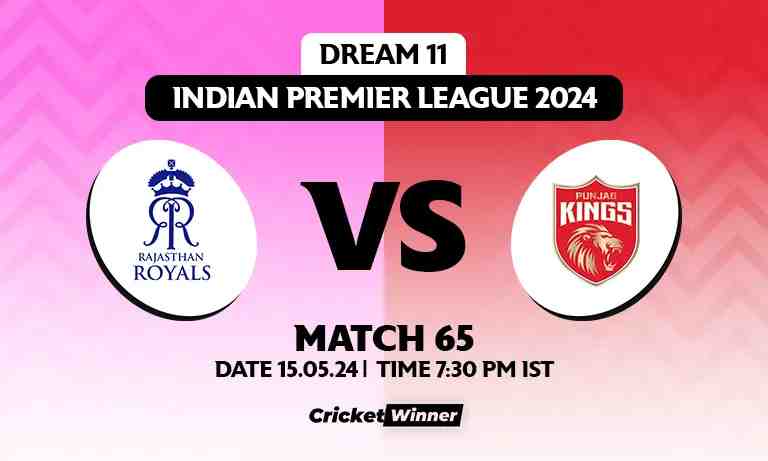 RR vs PBKS Dream11 Prediction, Fantasy Cricket Tips, Probable Playing XI, Pitch Report &amp; Injury Updates For 65th Match