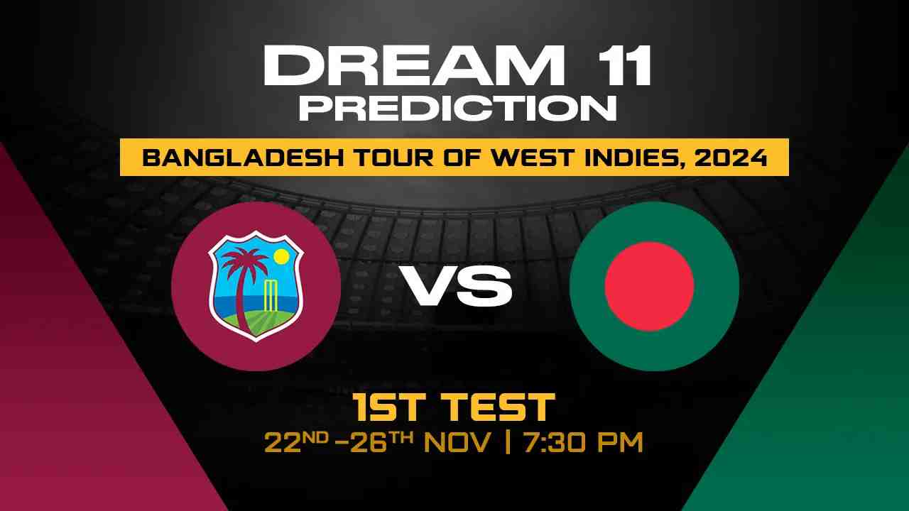 WI vs BAN Dream11 Prediction, West Indies vs Bangladesh, 1st Test