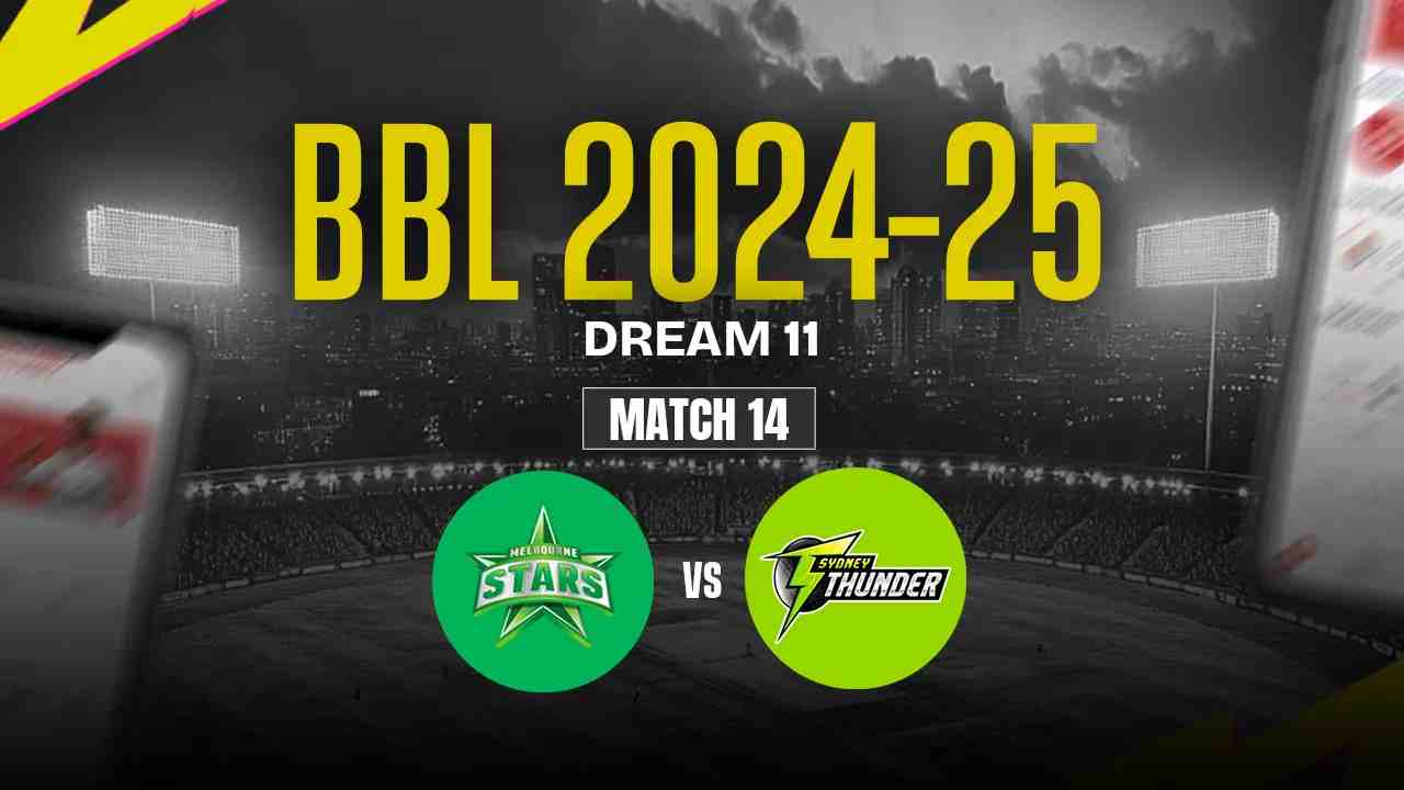 MS vs ST Dream11 Prediction, Melbourne Stars vs Sydney Thunder, 14th Match