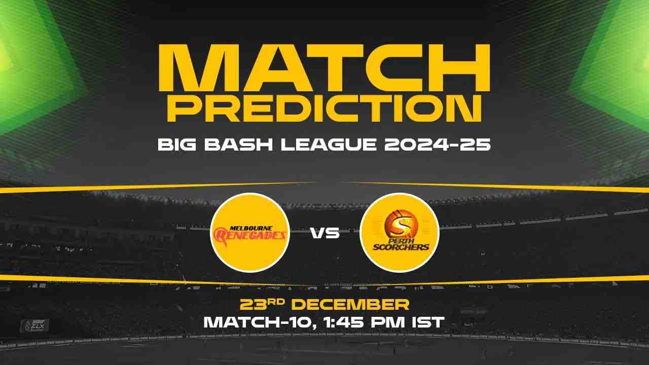 Big Bash League: 10th Match, MR vs PS, Match Prediction - Who Will Win Today?