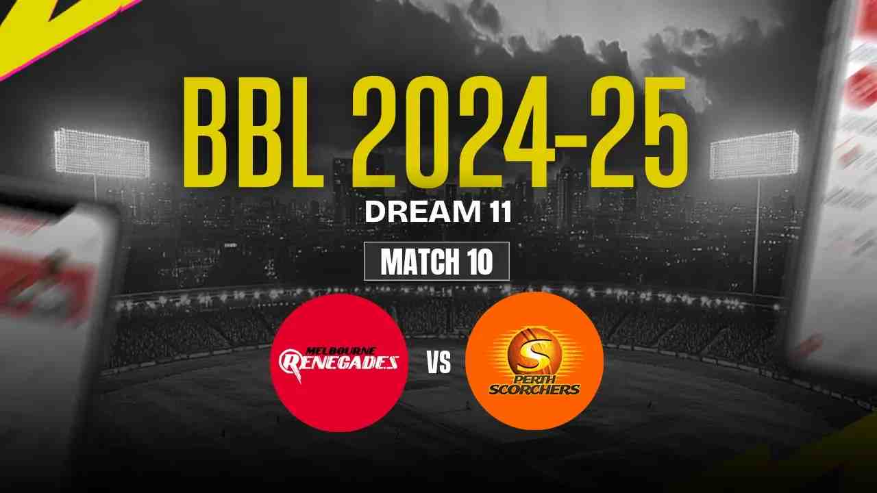 MR vs PS Dream11 Prediction, Melbourne Renegades vs Perth Scorchers, 10th Match