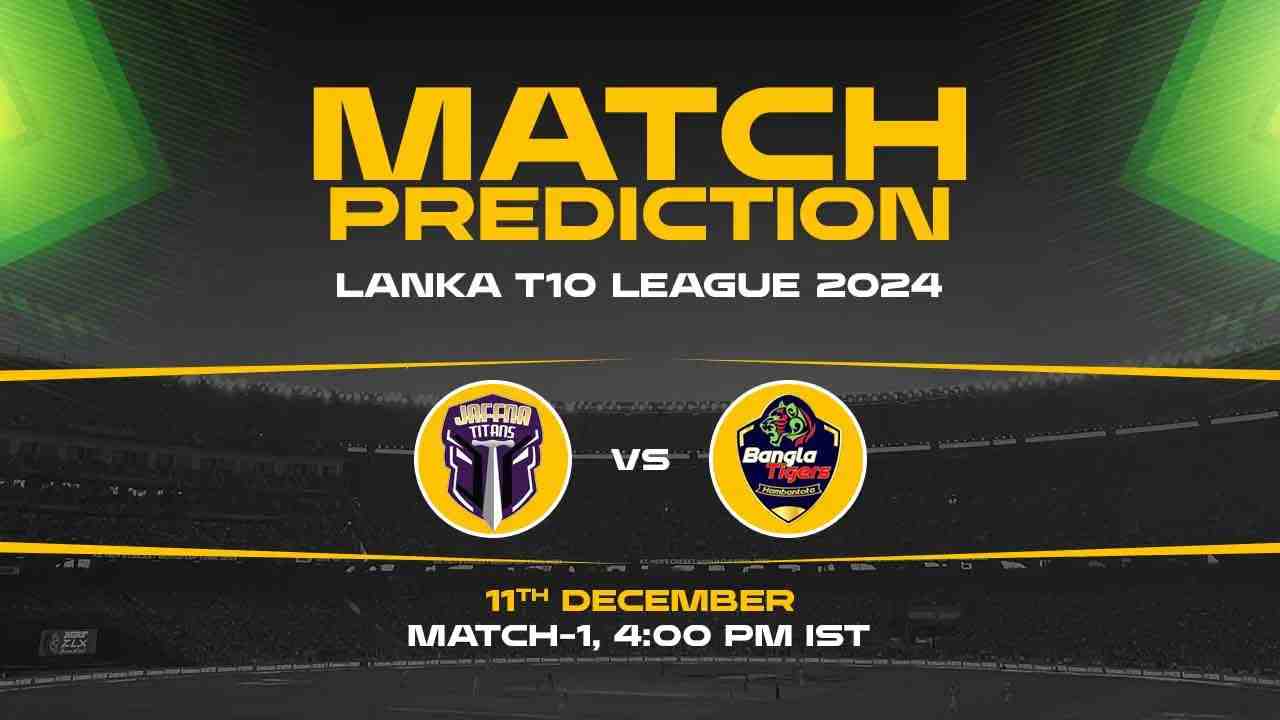 Lanka Super League T10: 1st Match, JT vs HBT, Match Prediction - Who Will Win Today?