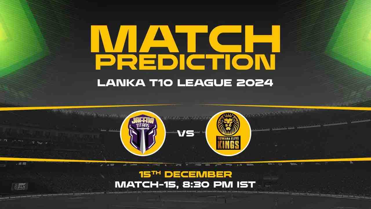 Lanka Super League T10: 15th Match, JT vs NEK, Match Prediction - Who Will Win Today?