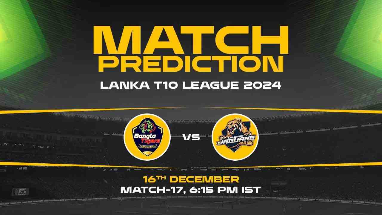 Lanka Super League T10: 17th Match, HBT vs CJ, Match Prediction - Who Will Win Today?