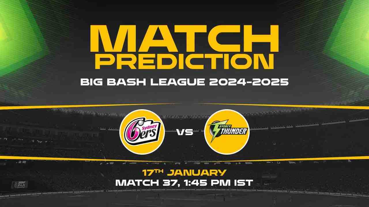 Big Bash League: 37th Match, SS vs ST, Match Prediction - Who Will Win Today?