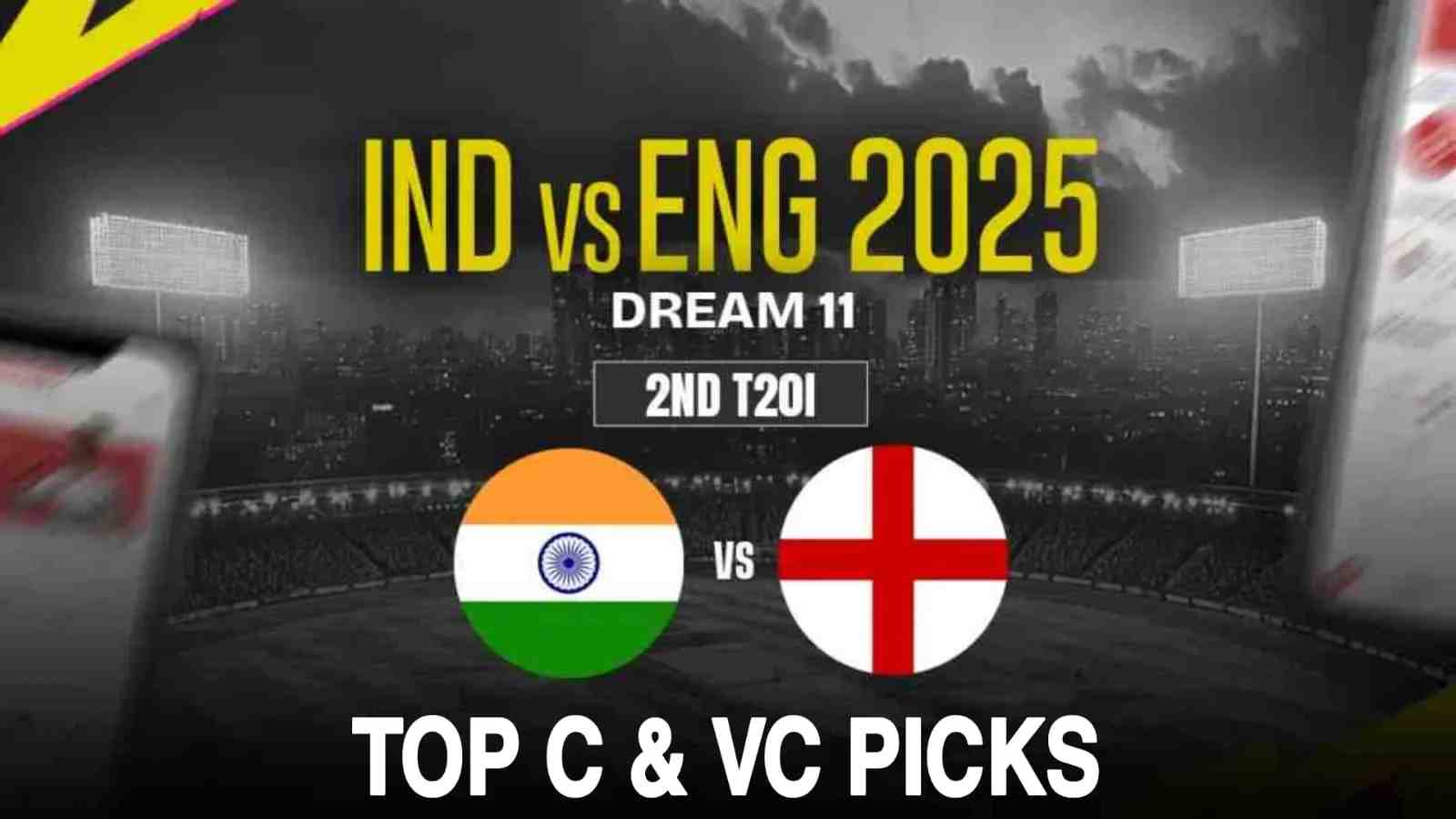 Ind vs Eng, 2nd T20I 2025: Dream11 Top Captain and Vice-Captain