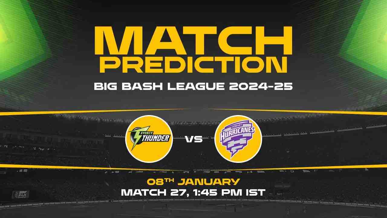 Big Bash League: 27th Match, ST vs HH, Match Prediction - Who Will Win Today?