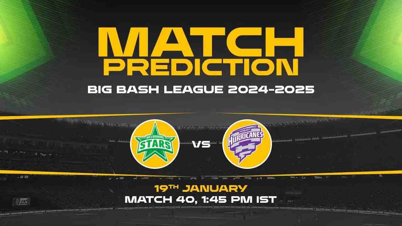 Big Bash League: 40th Match, MS vs HH, Match Prediction - Who Will Win Today?