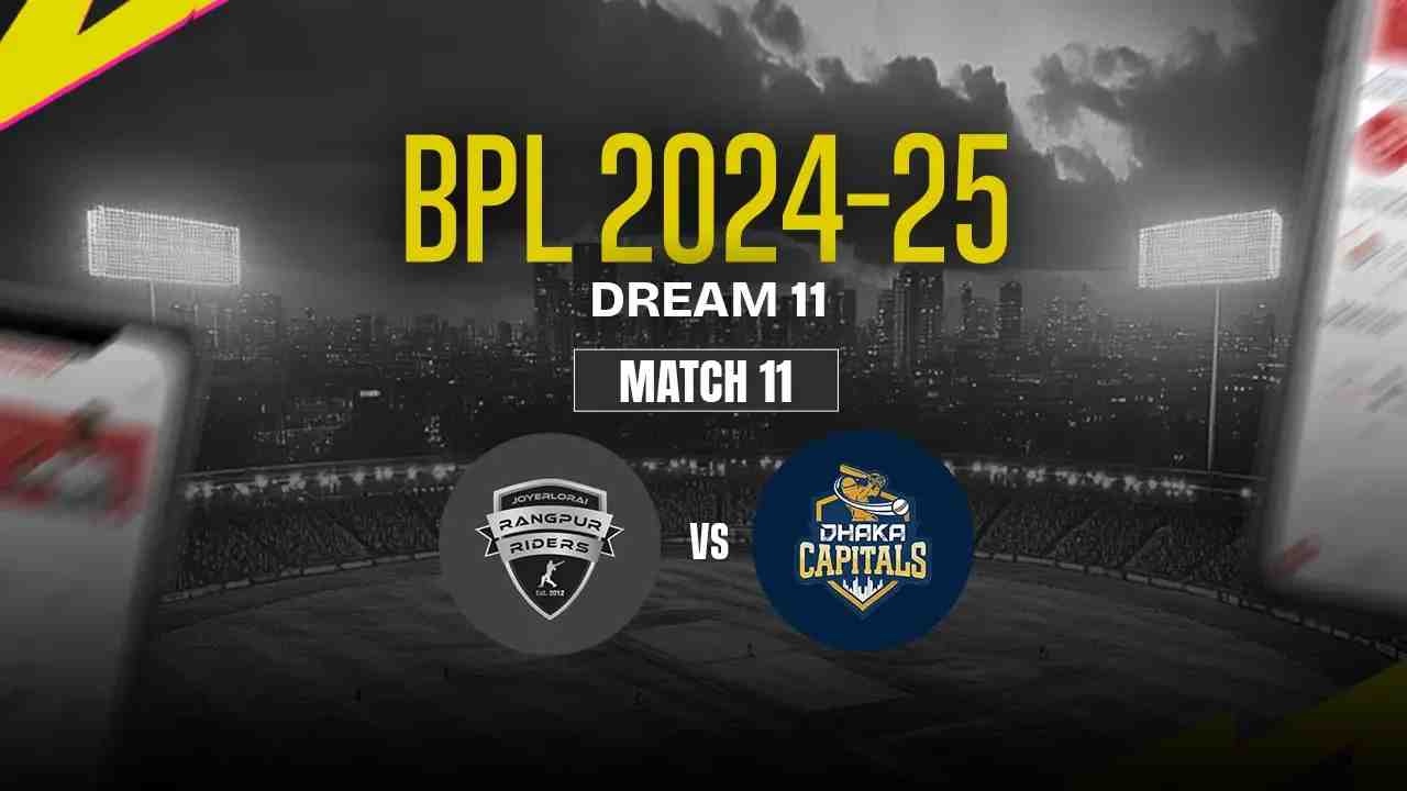 RAN vs DC Dream11 Prediction, Rangpur Riders vs Dhaka Capitals, 11th Match