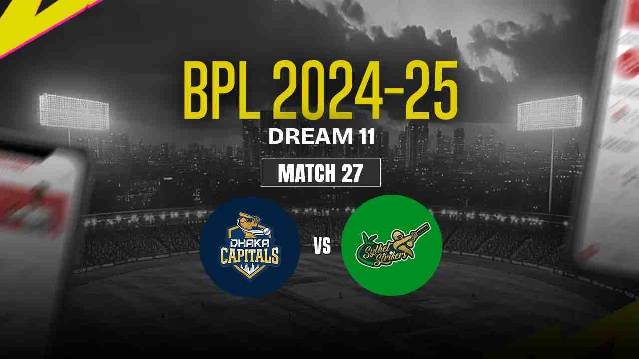 DC vs SYL Dream11 Prediction, Dhaka Capitals vs Sylhet Strikers, 27th Match