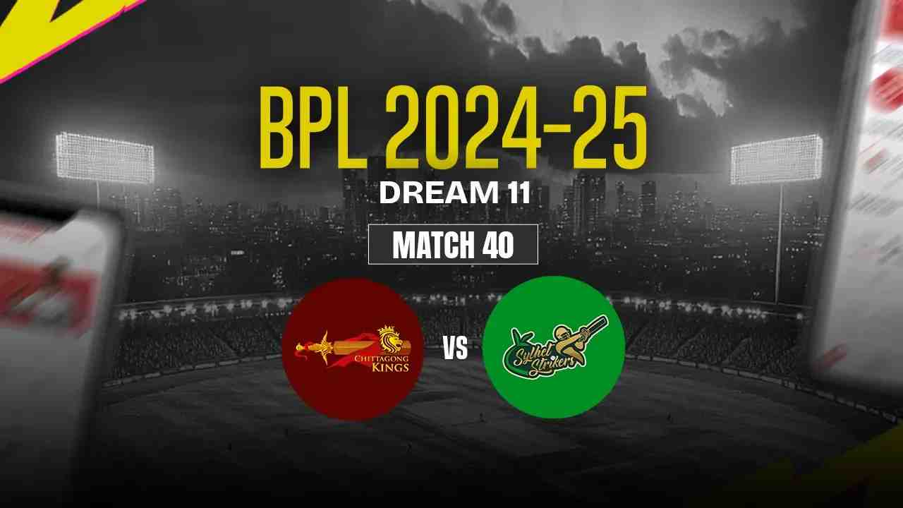 CHK vs SYL Dream11 Prediction, Chittagong Kings vs Sylhet Strikers, 40th Match