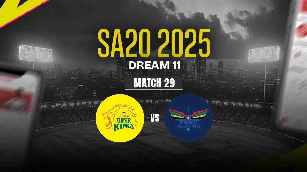 JSK vs DSG Dream11 Prediction, Joburg Super Kings vs Durban Super Giants, 29th Match