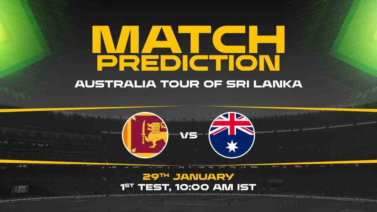 SL vs AUS 1st Test, Match Prediction- Who Will Win Today?