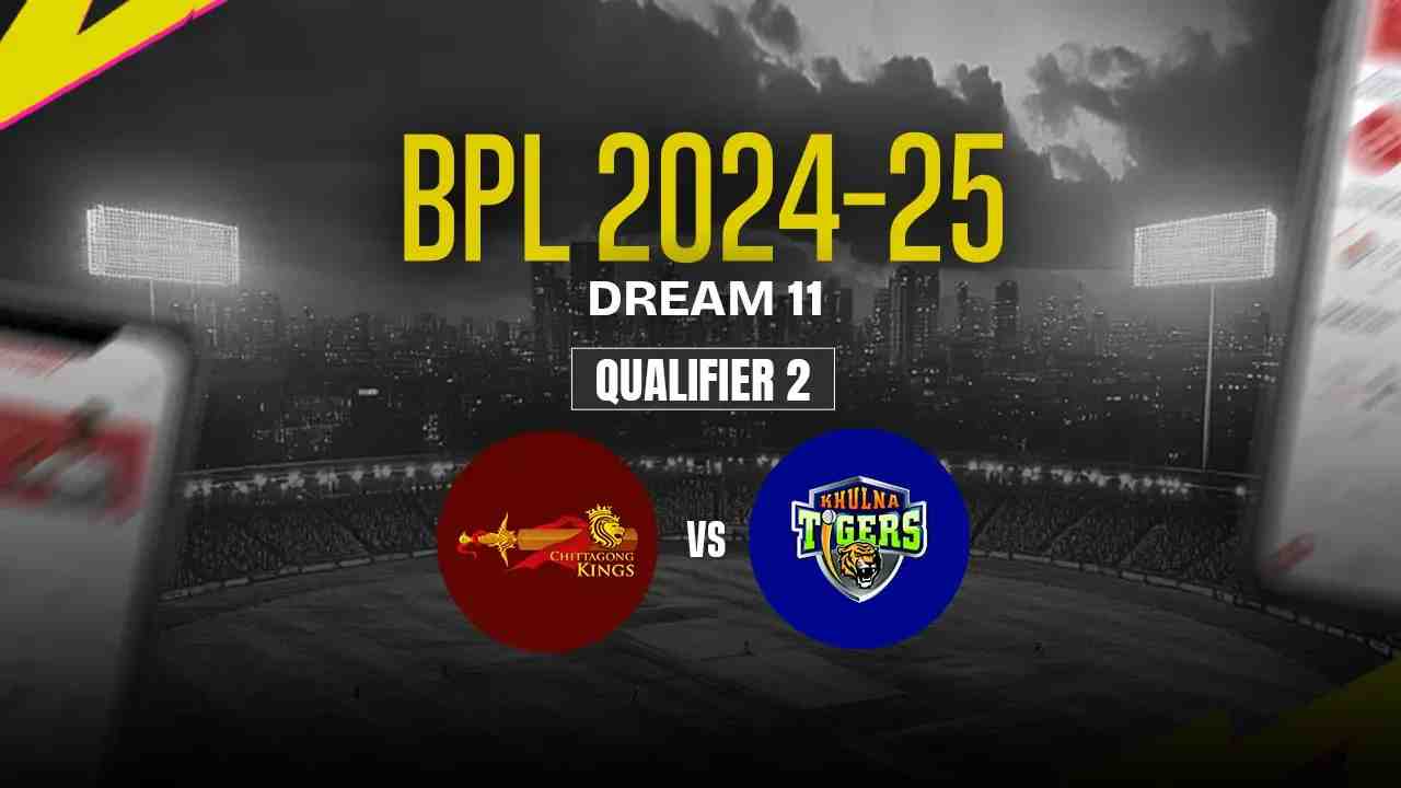 CHK vs KHT Dream11 Prediction, Chittagong Kings vs Khulna Tigers, Qualifier-2 Match