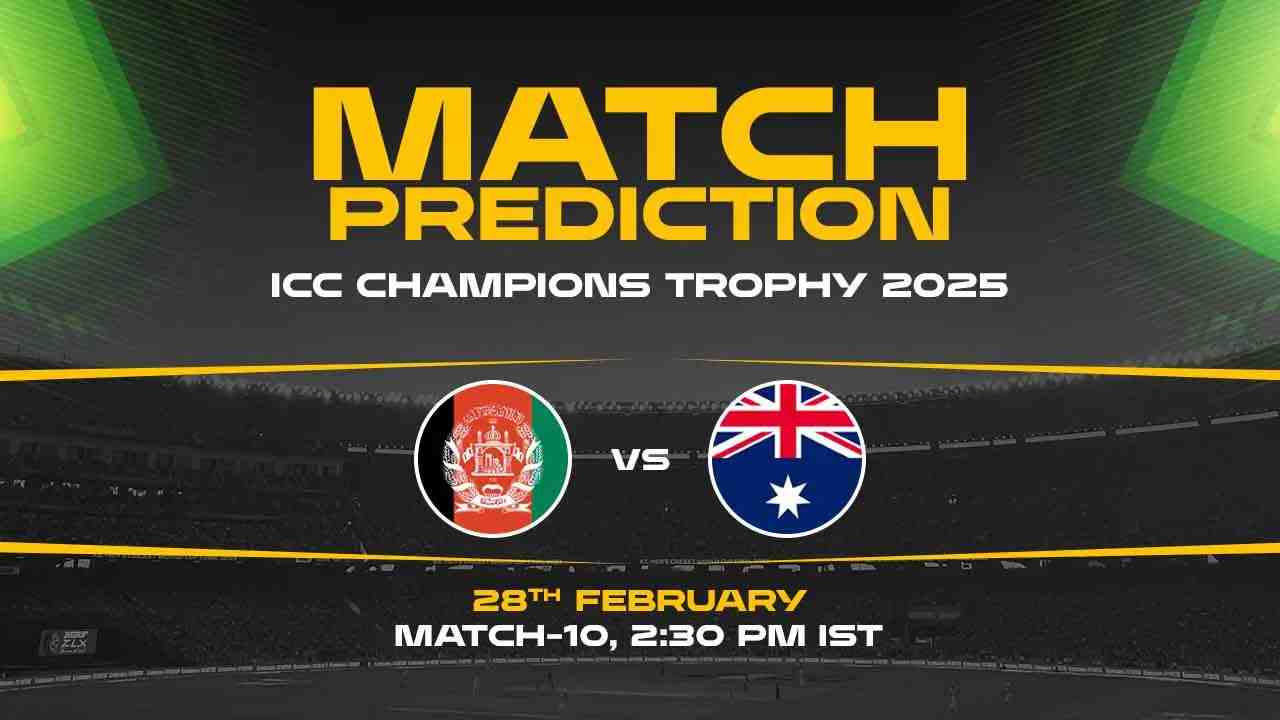 AFG vs AUS Today Match Prediction – Who Will Win? 