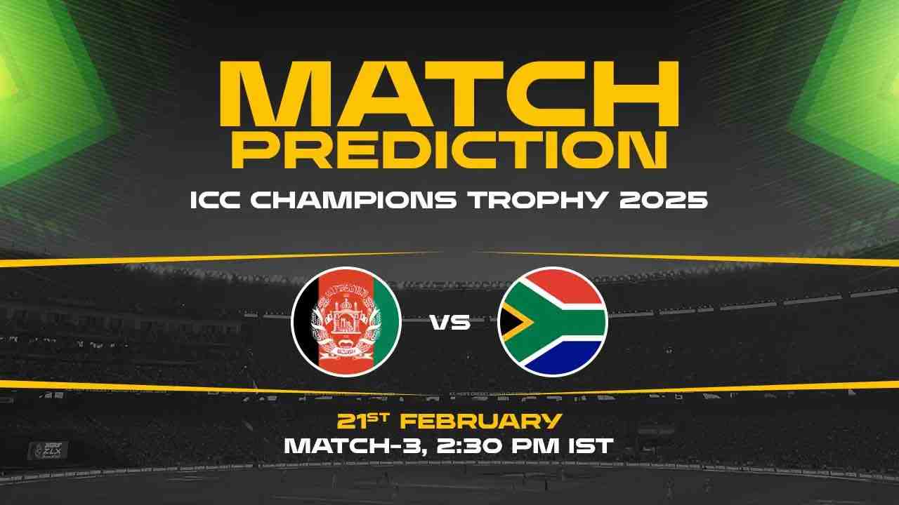 AFG vs SA Today Match Prediction - Who Will Win? | Match 03, ICC Champions Trophy 2025 