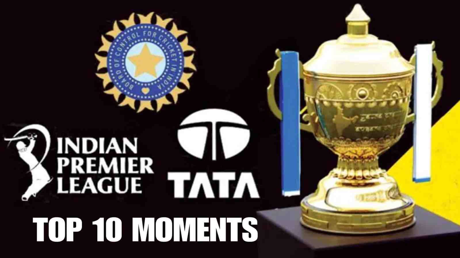 IPL's Top 10 Most Memorable Moments:  That Shaped Its History