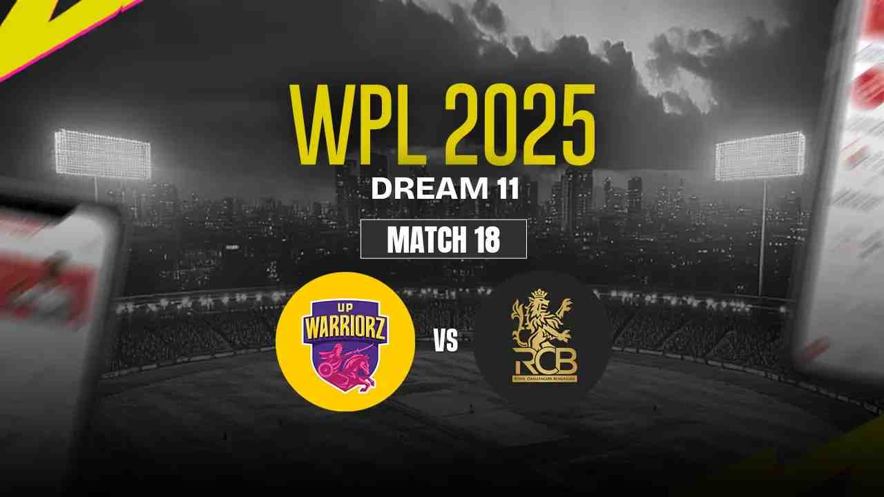 UPW vs RCBW Dream11 Prediction, UP Warriorz vs Royal Challengers Bangalore