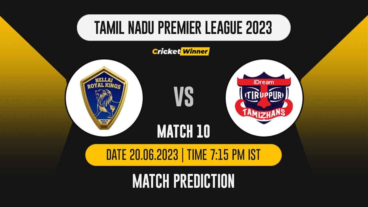 NRK vs TT Match Prediction- Who Will Win Today’s IPL Match Between Nellai Royal Kings and IDream Tiruppur Tamizhans, TNPL 2023, 10th Match